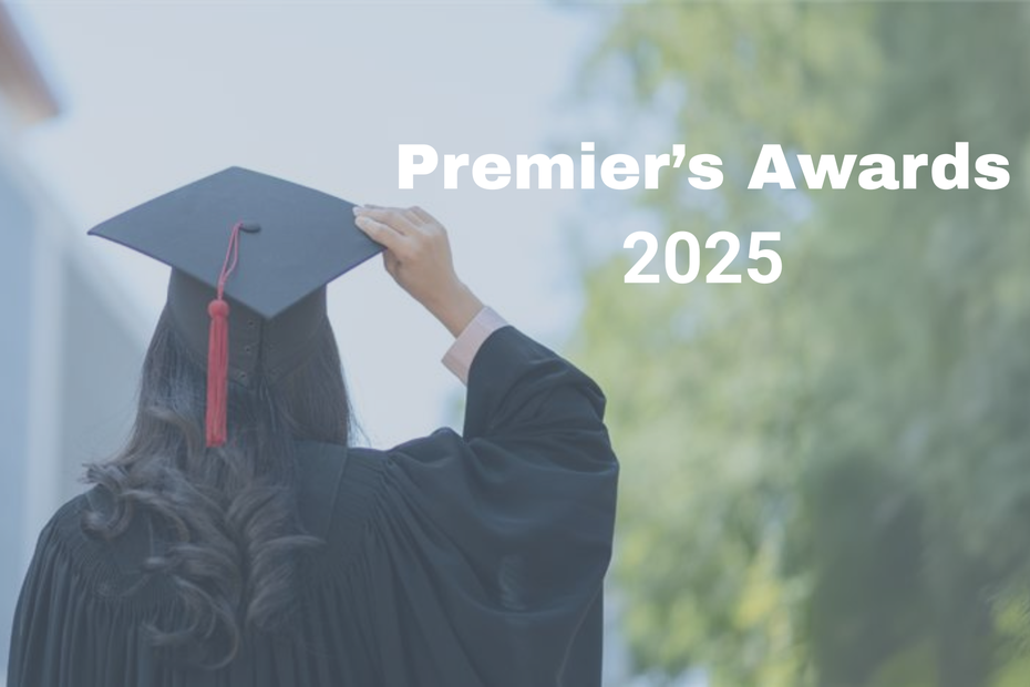 A student wearing a graduate cap and gown is pictured beside text reading "Premier's Awards 2025"